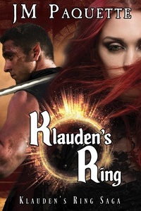 JM Paquette - Klauden's Ring - Klauden's Ring Saga, #1.
