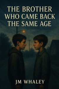 The Brother Who Came Back the Same Age