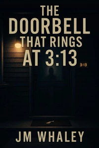 The Doorbell That Rings at 3:13