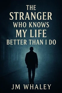 The Stranger Who Knows My Life Better Than I Do
