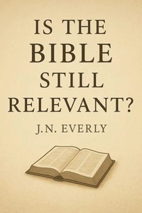 "Is the Bible Still Relevant?"