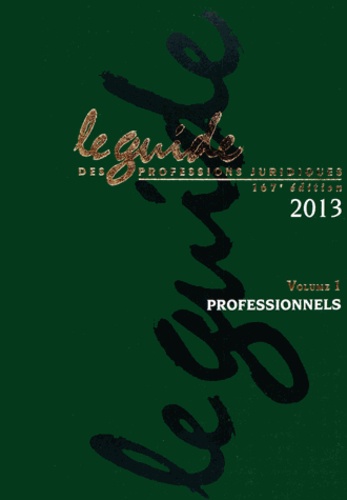  JNA - Le guide des professions juridiques 2013 - 2 volumes. 1 Cédérom