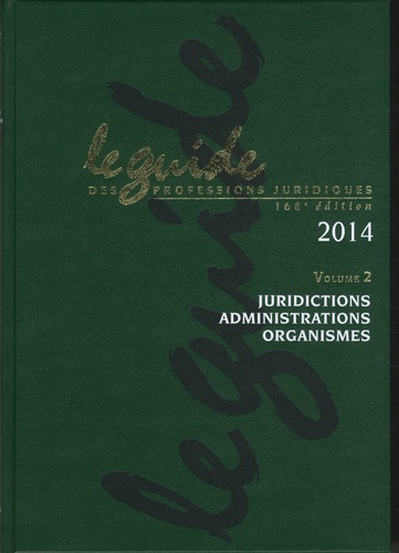  JNA - Le guide des professions juridiques 2014 - 2 volumes. 1 Cédérom