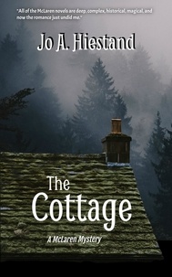  Jo A Hiestand - The Cottage - The McLaren Mysteries, #18.