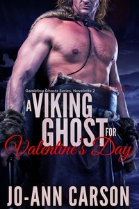  Jo-Ann Carson - A Viking Ghost for Valentine's Day - Gambling Ghosts, #2.