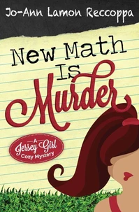 New Math is Murder - A Jersey Girl Cozy Mystery