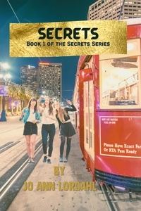  Jo Ann Lordahl - Secrets - A Novel - Book 1 - Secrets, #1.
