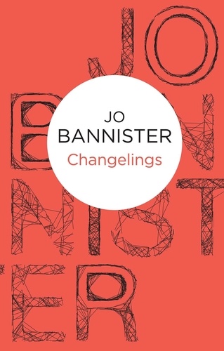 Jo Bannister - Changelings.