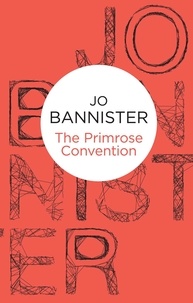 Jo Bannister - The Primrose Convention.