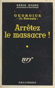 Arrêtez le massacre !