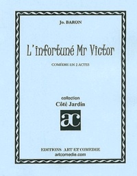 Jo Baron - L'infortuné Mr Victor.