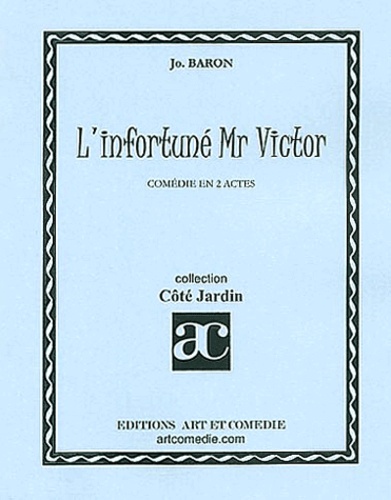 Jo Baron - L'infortuné Mr Victor.