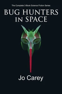 Bug Hunters in Space: The Complete Series