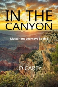  Jo Carey - In the Canyon - Mysterious Journeys, #6.