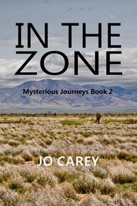  Jo Carey - In the Zone - Mysterious Journeys, #2.
