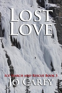  Jo Carey - Lost Love - Ice Search and Rescue, #3.