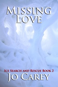  Jo Carey - Missing Love - Ice Search and Rescue, #2.