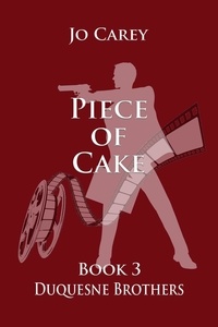  Jo Carey - Piece of Cake - Duquesne Brothers, #3.