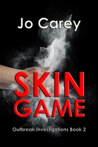  Jo Carey - Skin Game - Outbreak Investigations, #2.