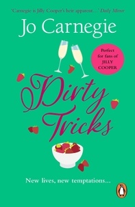 Jo Carnegie - Dirty Tricks - the sexy, irresistibly fun page-turner to indulge in.