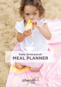  Jo Charnock et  James Cross - Cherub Baby Food Pouch Meal Planner.
