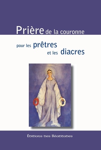Jo Croissant - Prière de la couronne pour les prêtres et les diacres.