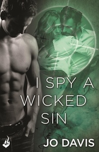 Jo Davis - I Spy A Wicked Sin: Shado Agency Book 1.