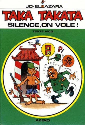 Jo El-Azara et  Vicq - Taka Takata Tome 6 : Silence, on vole !.