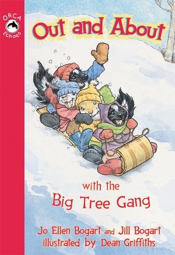 Jo Ellen Bogart et Dean Griffiths - Out and About with the Big Tree Gang.