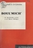 Jo Ginestou et Henry Noëll - Boul'Mich' - Le Quartier latin à la Belle Époque.