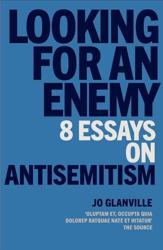 Looking for an Enemy. 8 Essays on Antisemitism
