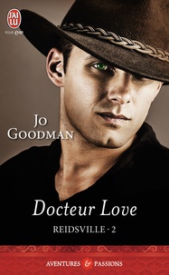 Jo Goodman - Reidsville Tome 2 : Docteur Love.