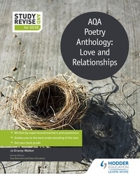 Jo Gracey-Walker - Study and Revise: AQA Poetry Anthology: Love and Relationships.