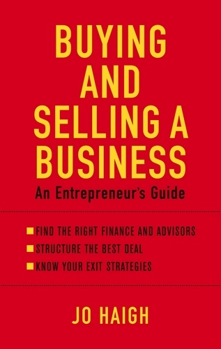 Buying And Selling A Business. An entrepreneur's guide