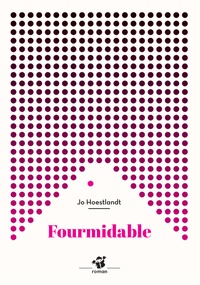 Jo Hoestlandt - Fourmidable.