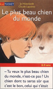 Jo Hoestlandt et Claude Lapointe - Le Plus Beau Chien Du Monde.