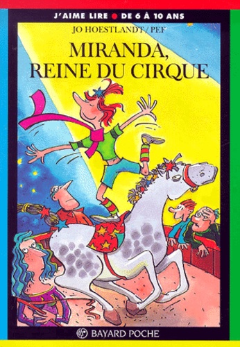 Jo Hoestlandt et  Pef - Miranda, reine du cirque.