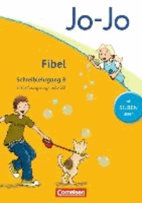 Jo-Jo Fibel Allgemeine Ausgabe. Schreiblehrgang B in Schulausgangsschrift.