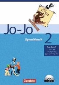 Jo-Jo Sprachbuch 2. Allgemeine Ausgabe. Arbeitsheft in Lateinischer Ausgangsschrift. Mit CD-ROM. Baden-Württemberg, Rheinland-Pfalz, Hessen, Saarland.