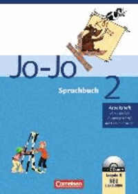 Jo-Jo Sprachbuch 2. Arbeitsheft in Vereinfachter Ausgangsschrift mit CD-ROM. Allgemeine Ausgabe. Neubearbeitung. Niedersachsen - Mit Lernstandsseiten.