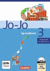 Jo-Jo Sprachbuch 3. Arbeitsheft mit CD-ROM. Allgemeine Ausgabe. Neubearbeitung. Niedersachsen - Mit Lernstandsseiten.