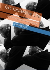  Jo Kennedy - Our Collective Life: Living with Dissociative Identity Disorder.