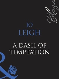 Jo Leigh - A Dash Of Temptation.