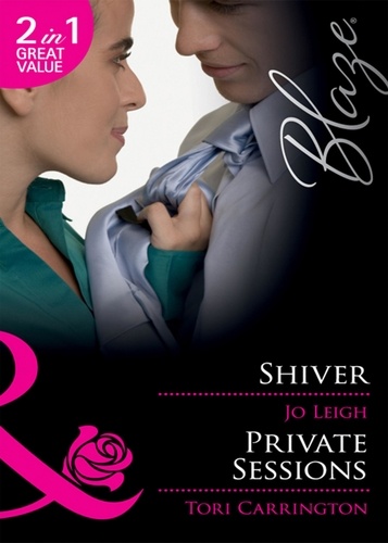 Jo Leigh et Tori Carrington - Shiver / Private Sessions - Shiver / Private Sessions.