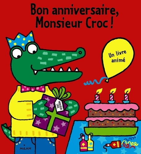Jo Lodge - Bon anniversaire, Monsieur Croc !.