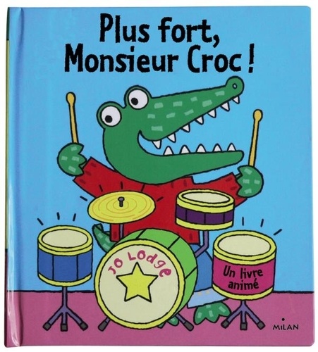 Jo Lodge - Plus fort, Monsieur Croc !.