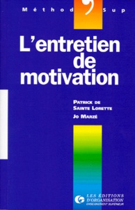 Jo Marzé et Patrick de Sainte Lorette - L'entretien de motivation.