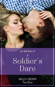 Jo McNally - A Soldier's Dare.