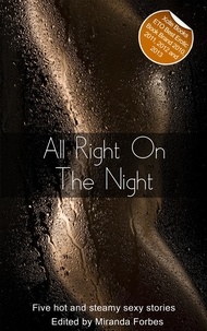 Jo Nation - All Right On The Night - A collection of five erotic stories.