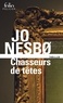 Jo Nesbo - Chasseurs de têtes.
